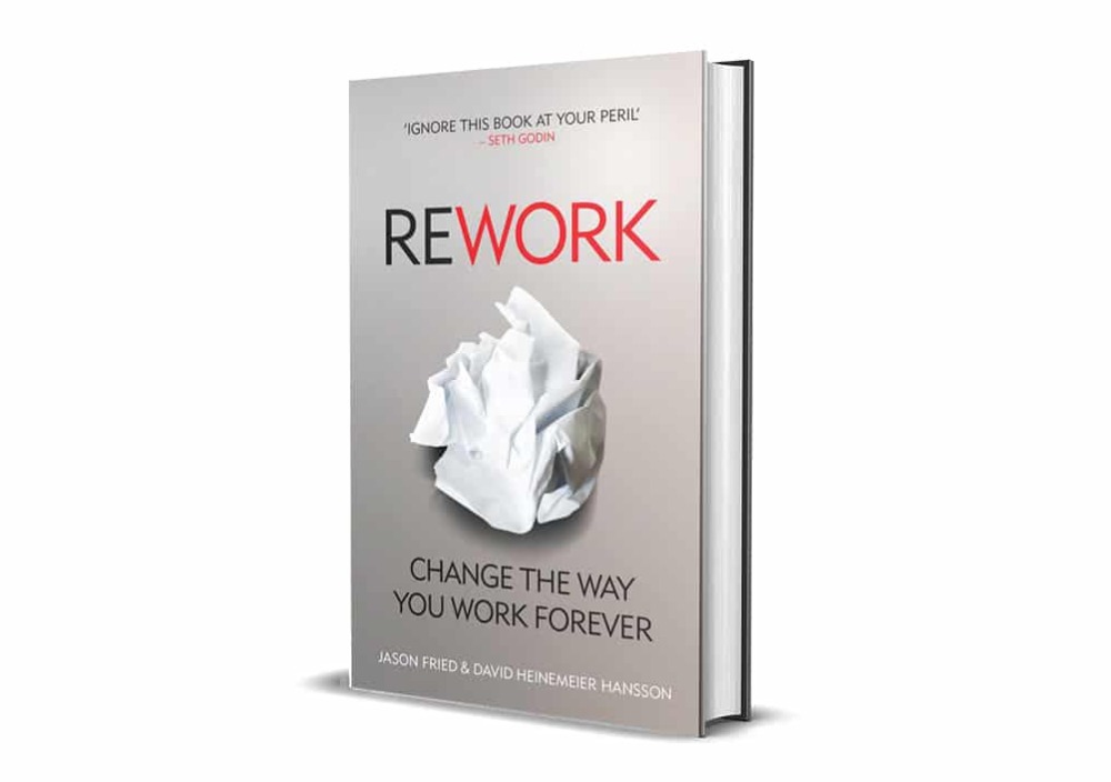 Book Review: Rework by Jason Fried and David Heinemeier Hansson